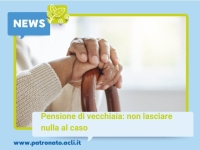 Pensione di vecchiaia: non lasciare nulla al caso