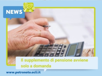 Il supplemento di pensione avviene solo a domanda